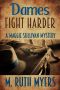 [Maggie Sullivan Mystery 06] • Dames Fight Harder